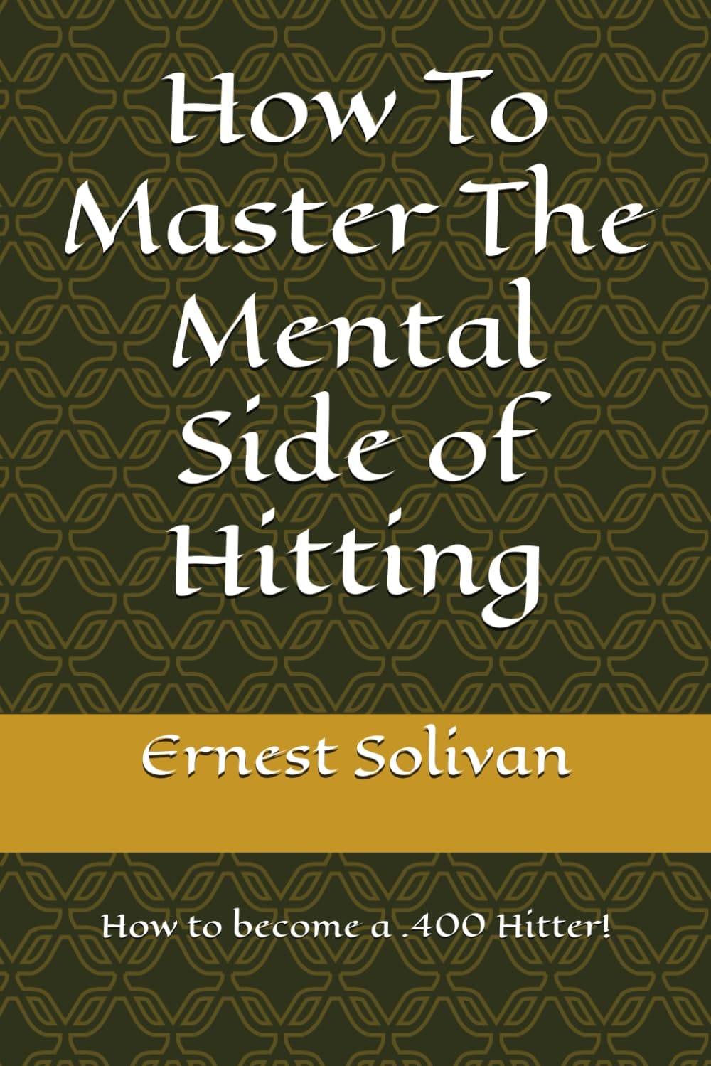 How To Master The Mental Side of Hitting