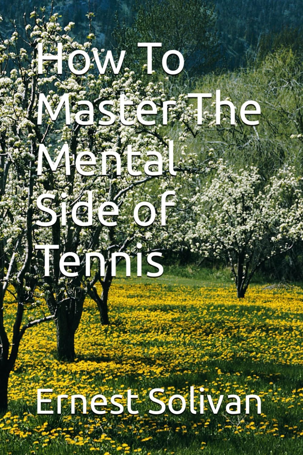 How To Master The Mental Side of Tennis